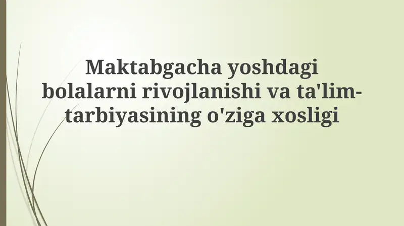 Maktabgacha yoshdagi bolalarning rivojlanishi