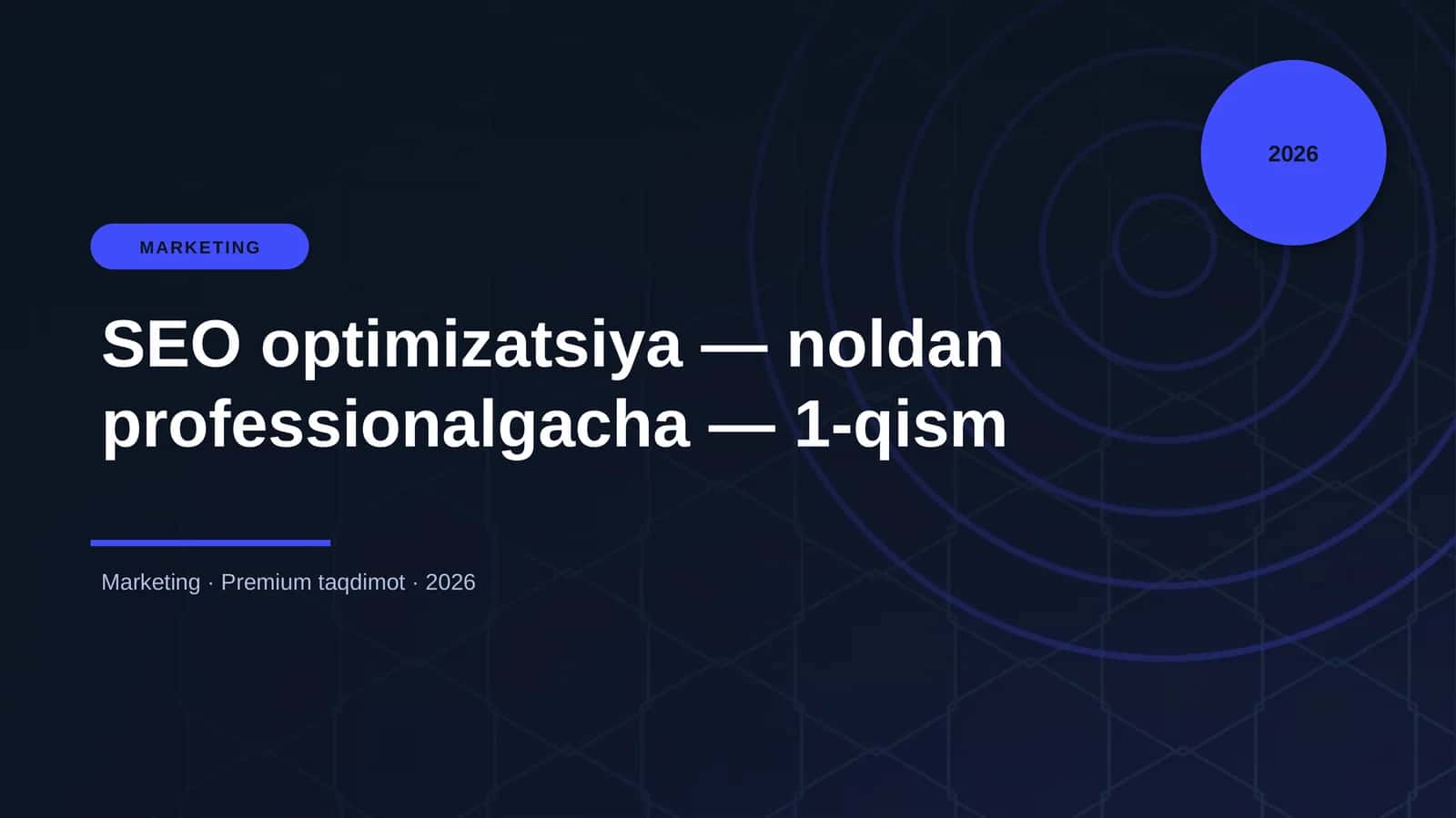 SEO optimizatsiya — noldan professionalgacha — 1-qism