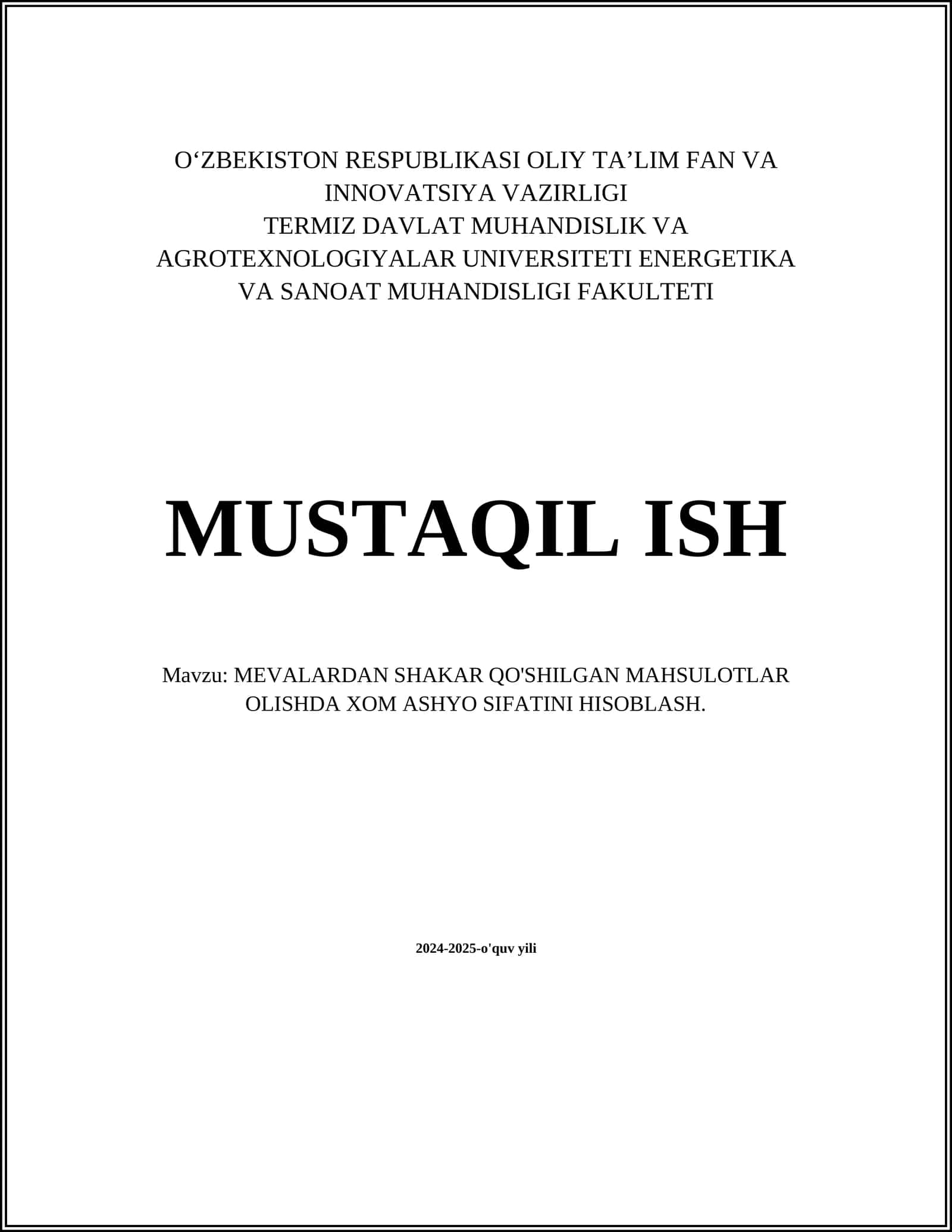 MEVALARDAN SHAKAR QO'SHILGAN MAHSULOTLAR OLISHDA XOM ASHYO SIFATINI HISOBLASH
