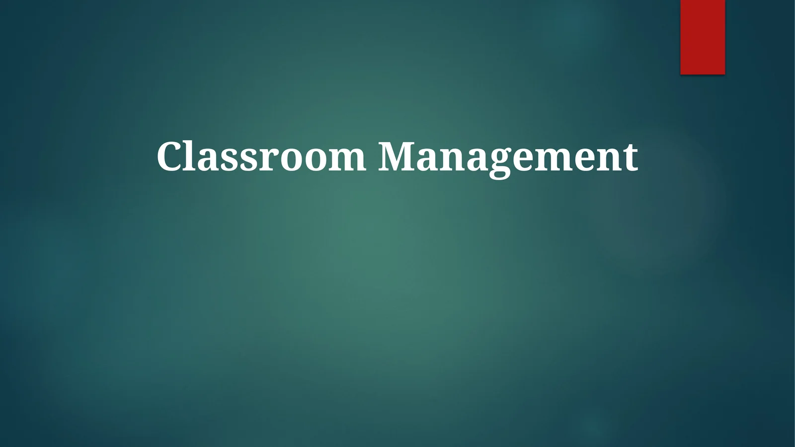 Classroom Management
