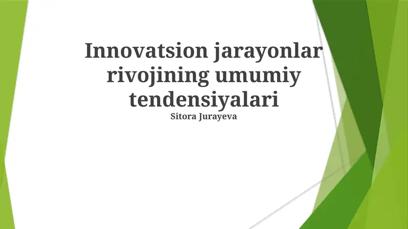 Innovatsion jarayonlar rivojining umumiy tendensiyalari