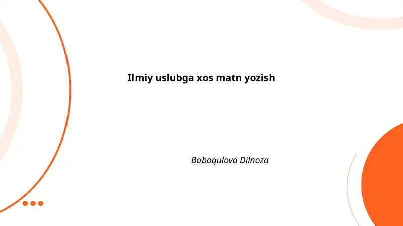 Ilmiy uslubga xos matn yozish