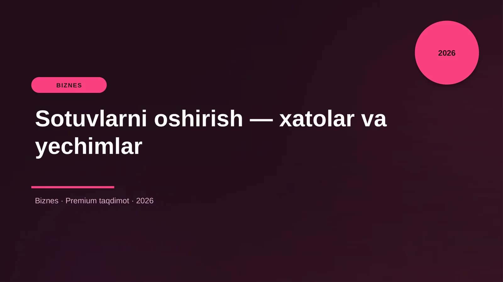 Sotuvlarni oshirish — xatolar va yechimlar