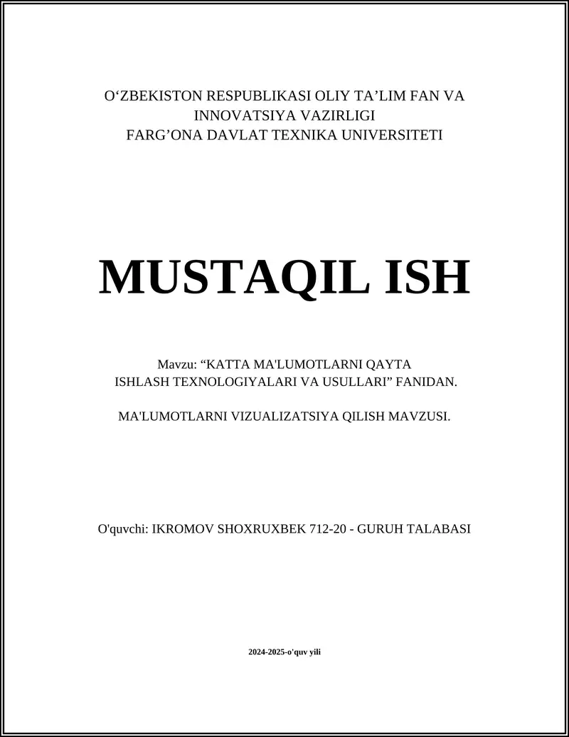 “KATTA MA'LUMOTLARNI QAYTA ISHLASH TEXNOLOGIYALARI VA USULLARI” FANIDAN