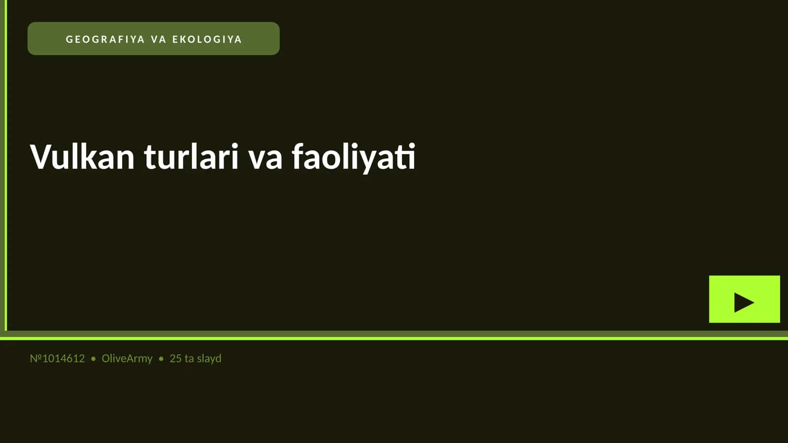 Vulkan turlari va faoliyati