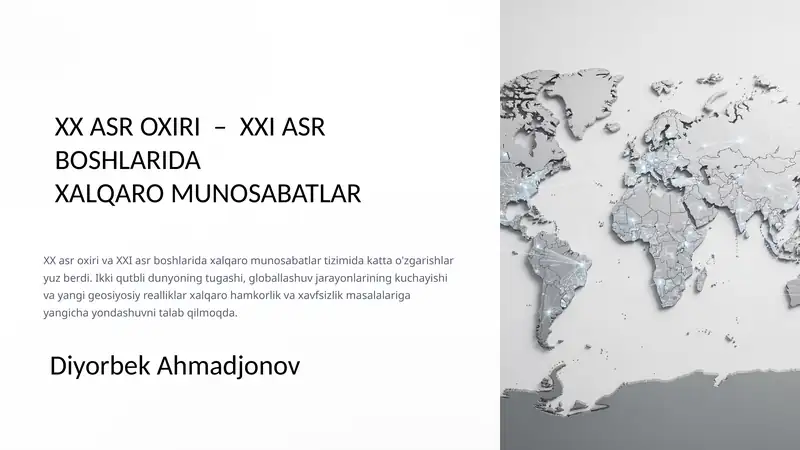 XX ASR OXIRI – XXI ASR BOSHLARIDA XALQARO MUNOSABATLAR