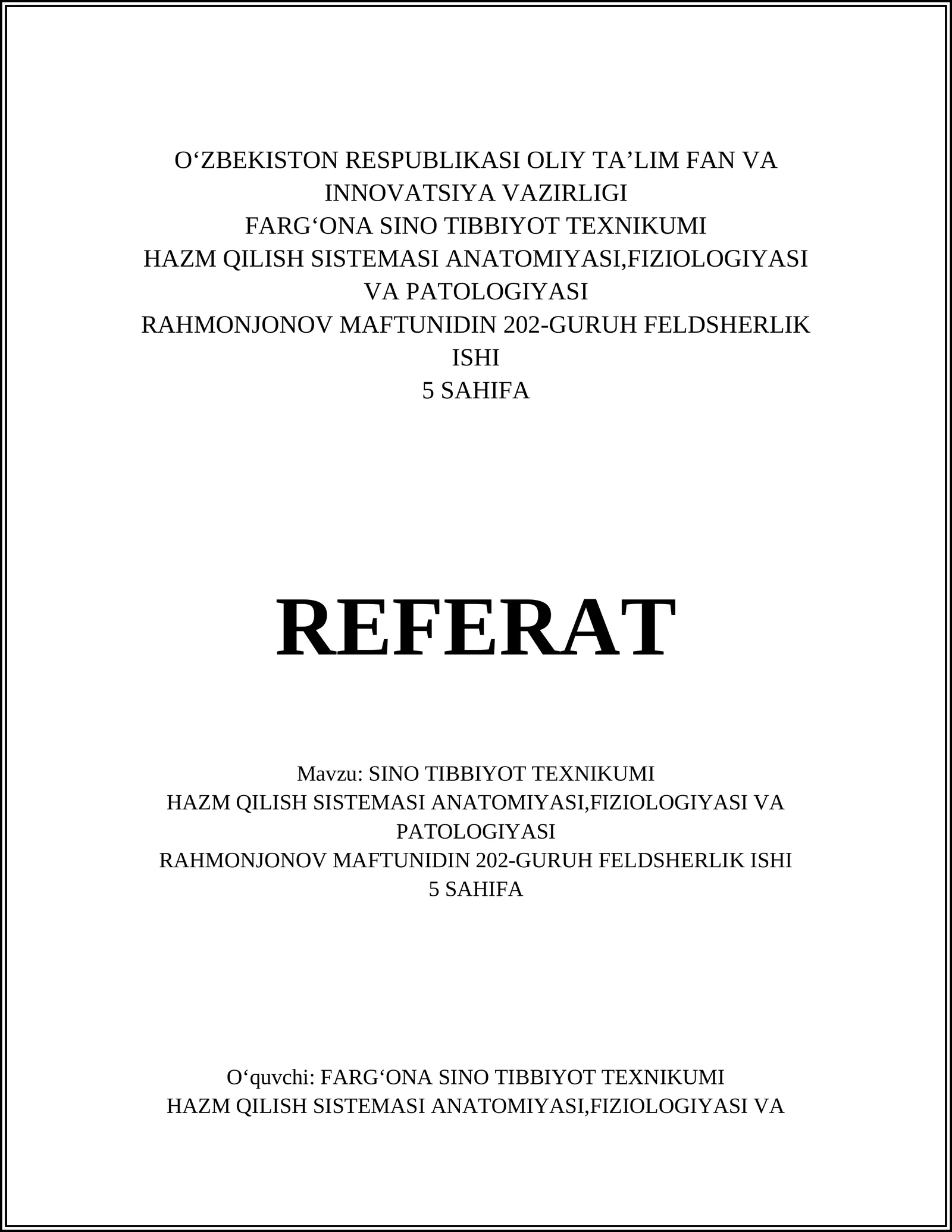 HAZM QILISH SISTEMASI ANATOMIYASI,FIZIOLOGIYASI VA PATOLOGIYASI