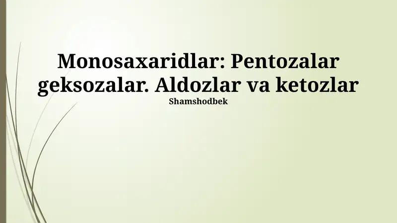 Monosaxaridlar: Pentozalar va Geksozalar