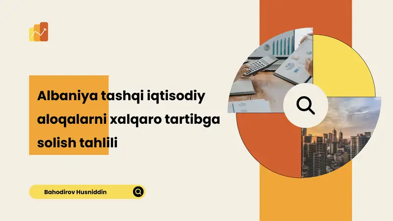 Albaniya tashqi iqtisodiy aloqalarni xalqaro tartibga solish tahlili