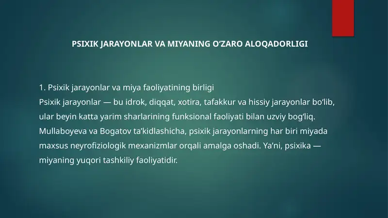 Psixik jarayonlar va miyaning o‘zaro aloqadorligi