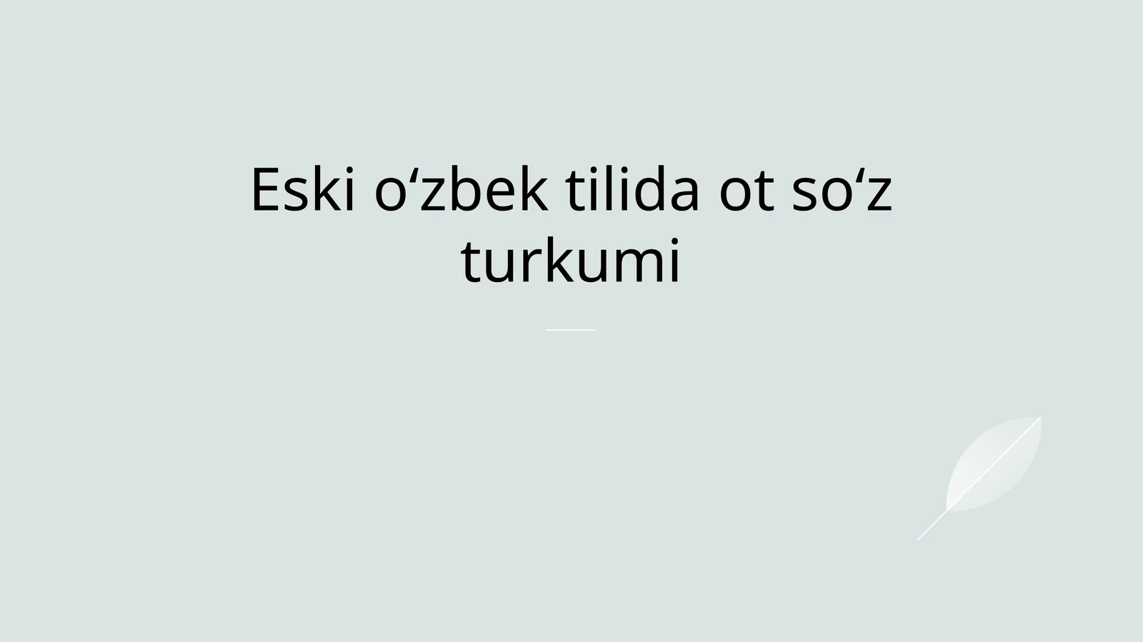 Eski oʻzbek tilida ot soʻz turkumi