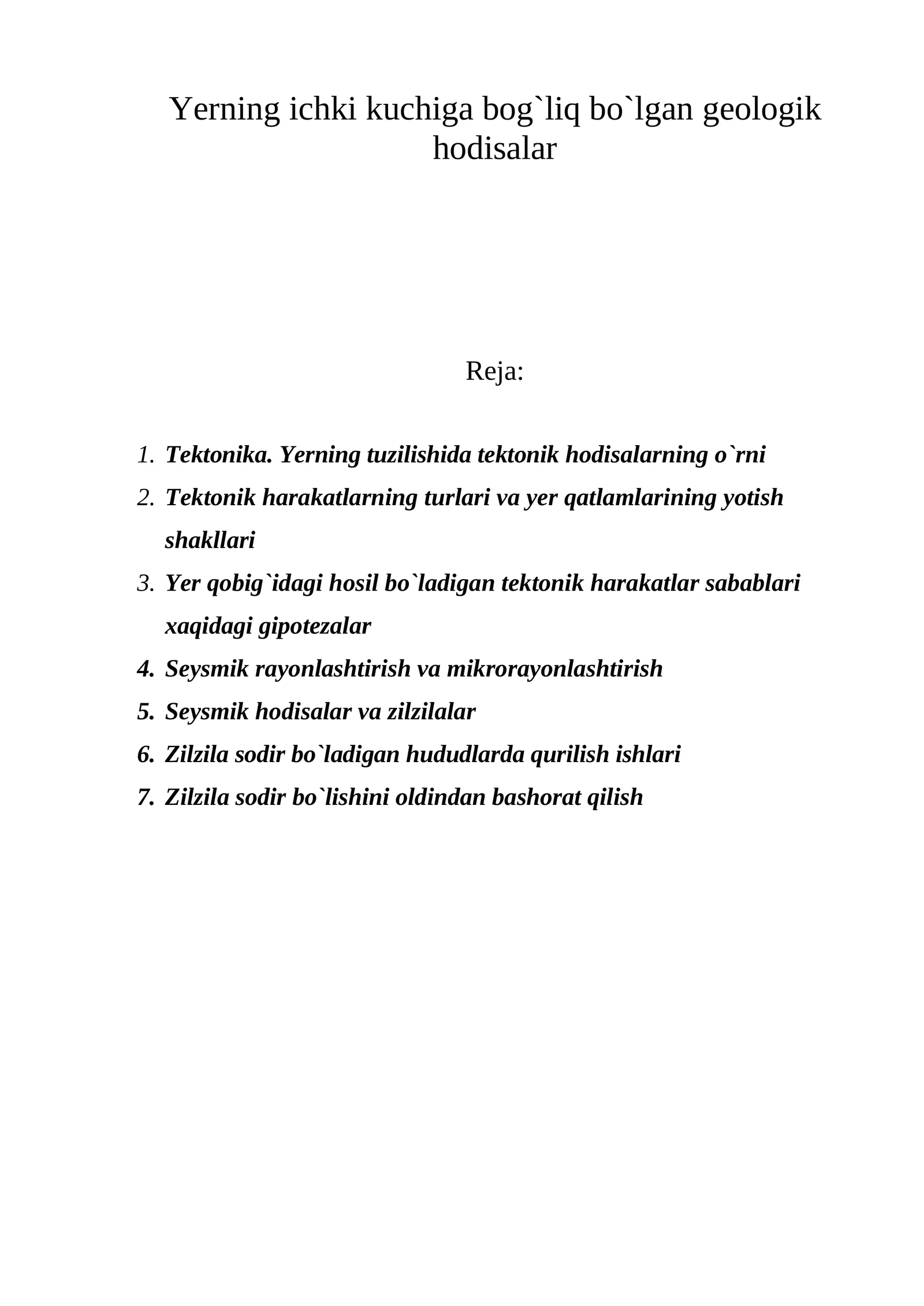 Yerning ichki kuchiga bog`liq bo`lgan geologik hodisalar