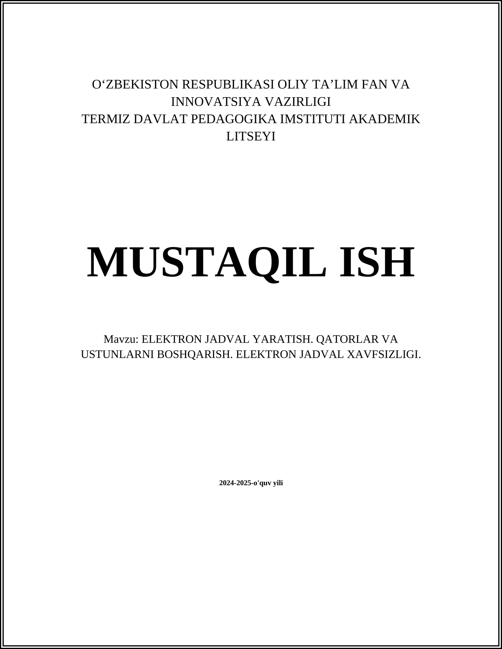 ELEKTRON JADVAL YARATISH. QATORLAR VA USTUNLARNI BOSHQARISH. ELEKTRON JADVAL XAVFSIZLIGI