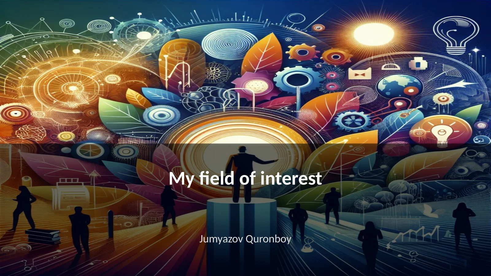 My field of interest