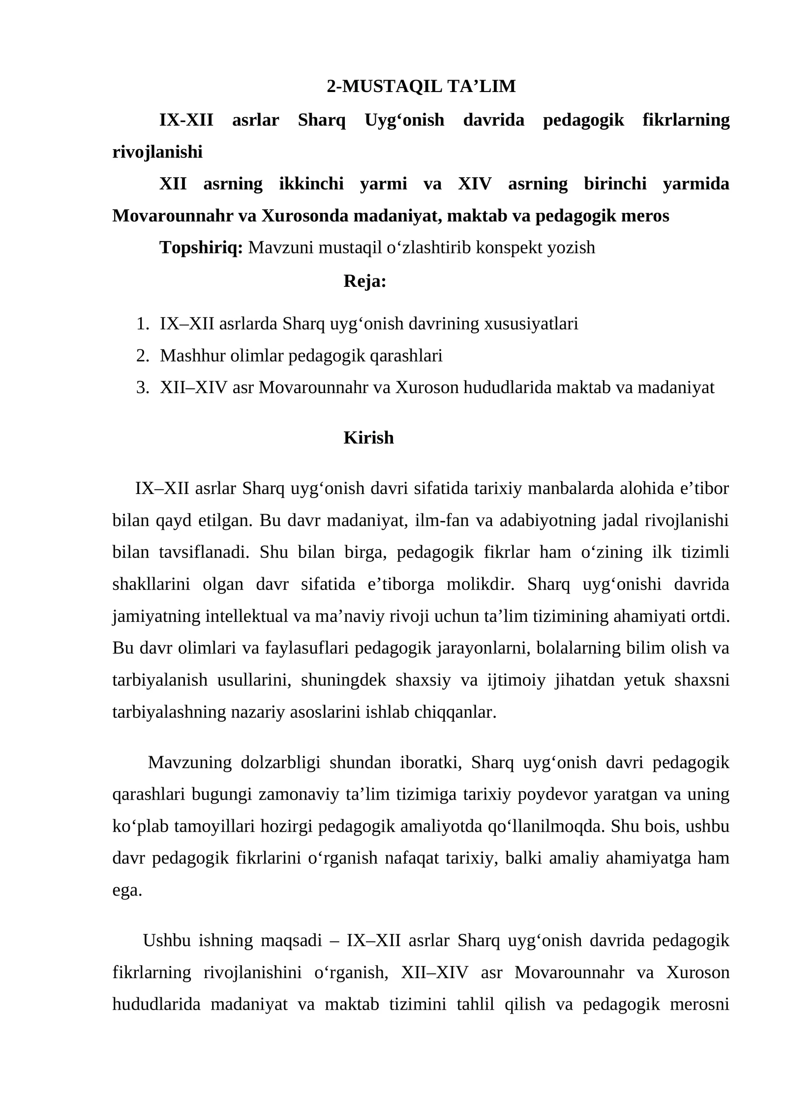 IX-XII asrlar Sharq Uyg‘onish davrida pedagogik fikrlarning rivojlanishi XII asrning ikkinchi yarmi va XIV asrning birinchi yarmida Movarounnahr va Xurosonda madaniyat, maktab va pedagogik meros