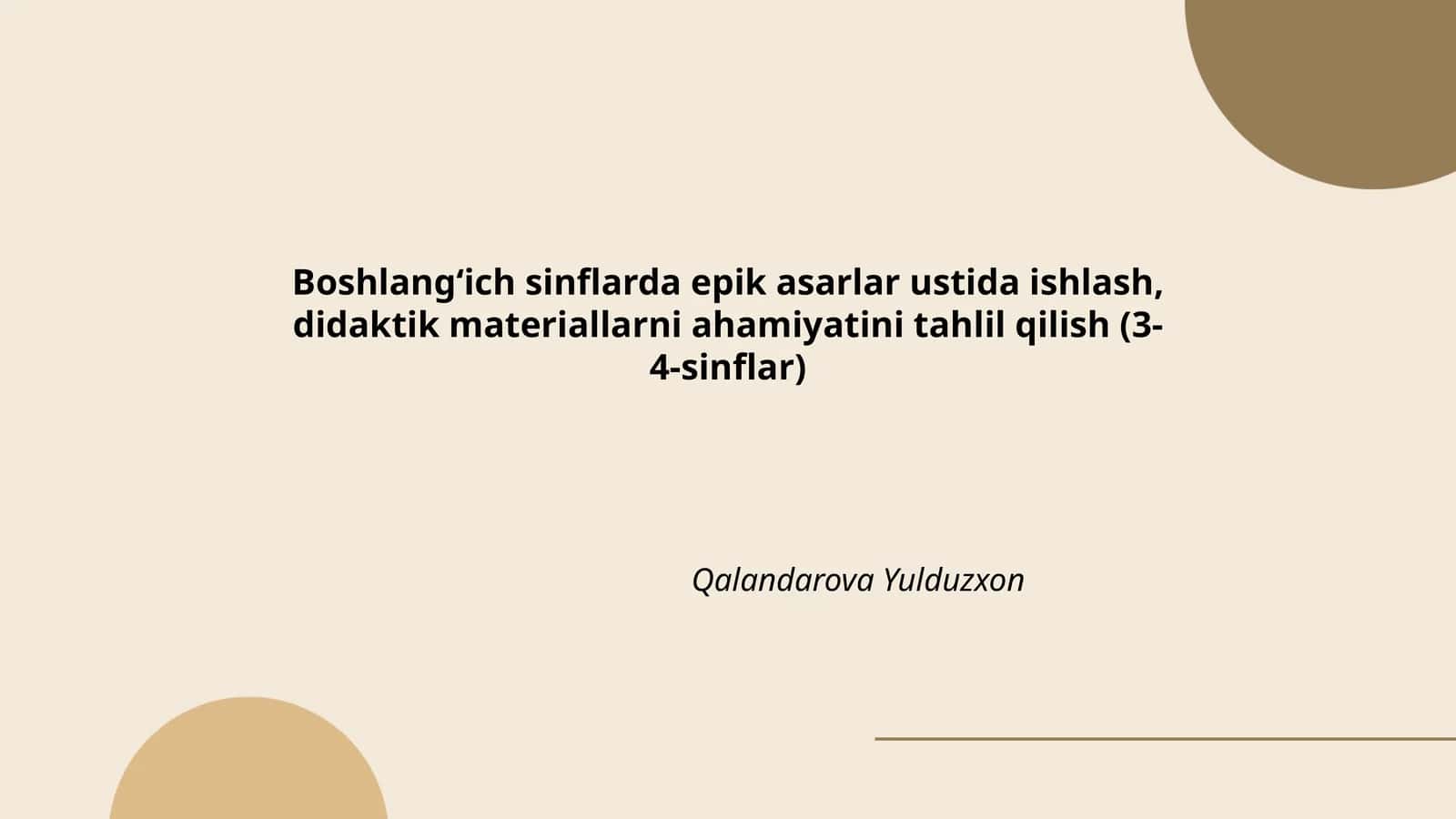 Boshlangʻich sinflarda epik asarlar ustida ishlash, didaktik materiallarni ahamiyatini tahlil qilish (3-4-sinflar)