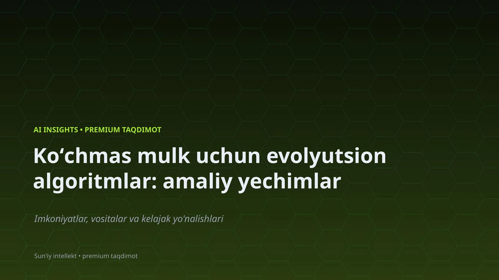 Koʻchmas mulk uchun evolyutsion algoritmlar: amaliy yechimlar