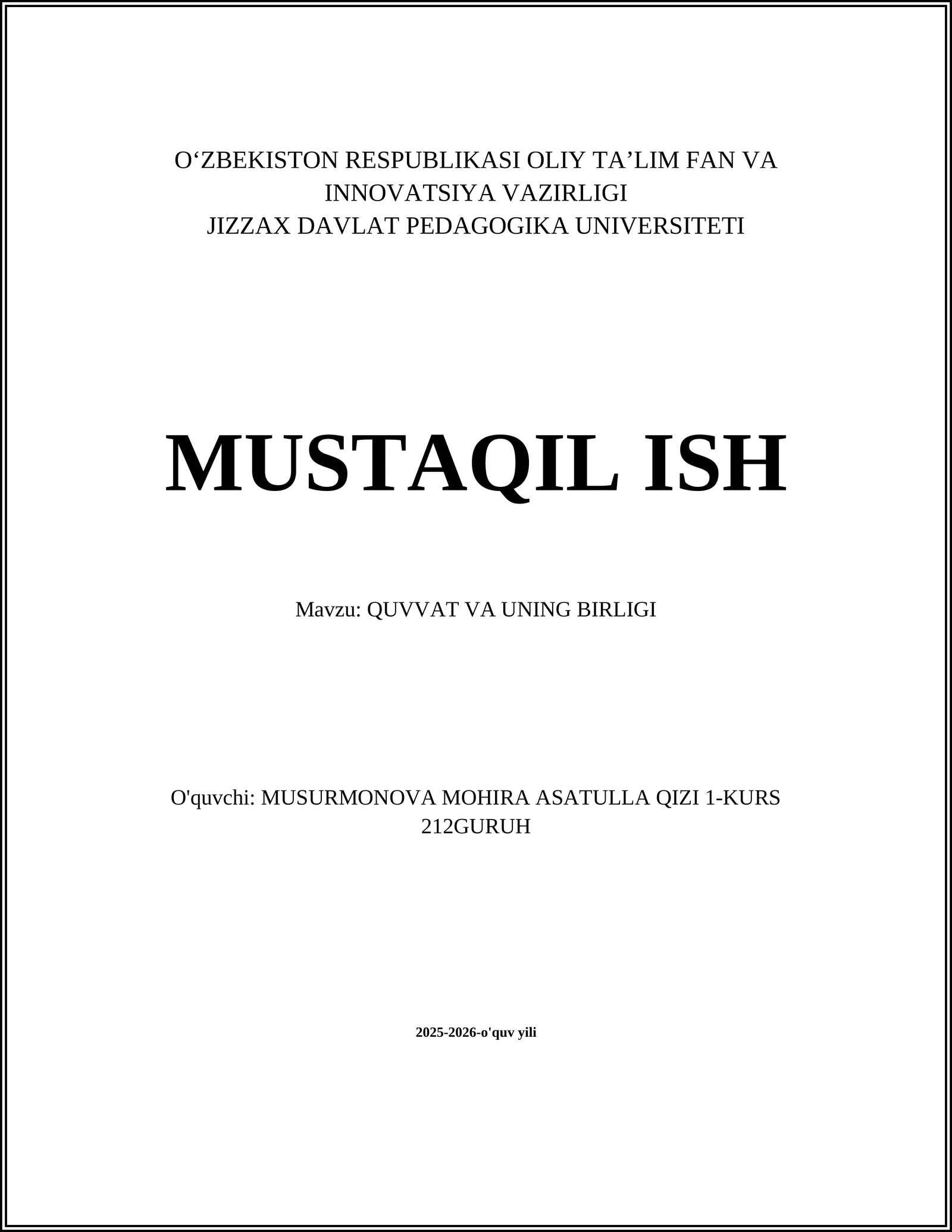 QUVVAT VA UNING BIRLIGI
