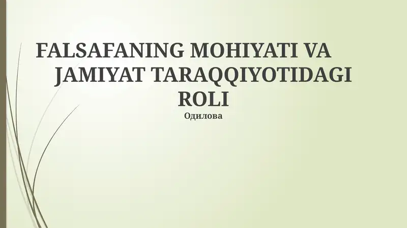 Falsafaning Mohiyati va Jamiyat Taraqqiyotidagi Roli