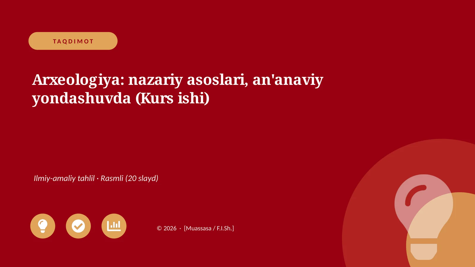 Arxeologiya: nazariy asoslari, an'anaviy yondashuvda (Kurs ishi)