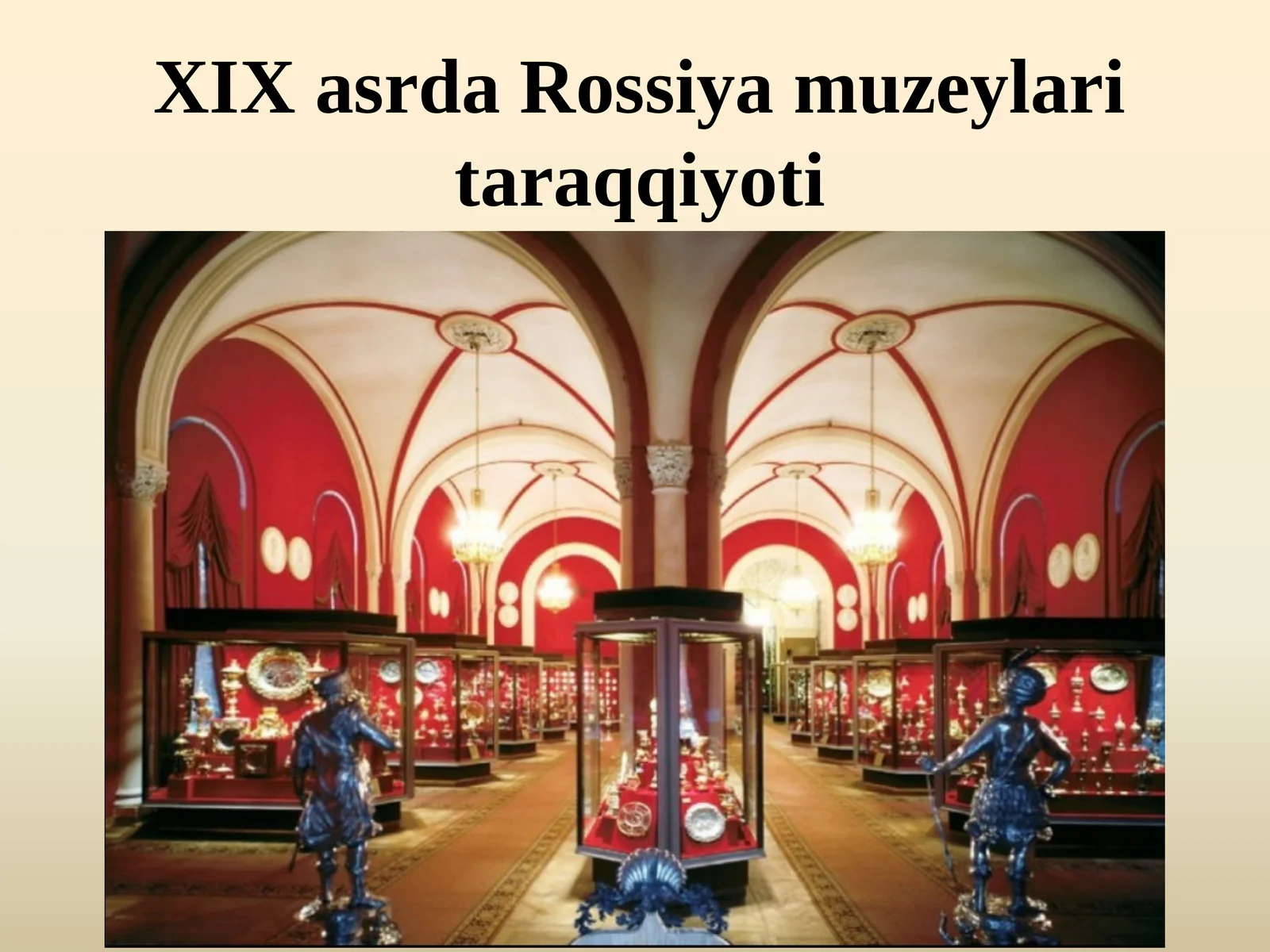 XIX asrda Rossiya muzeylari taraqqiyoti