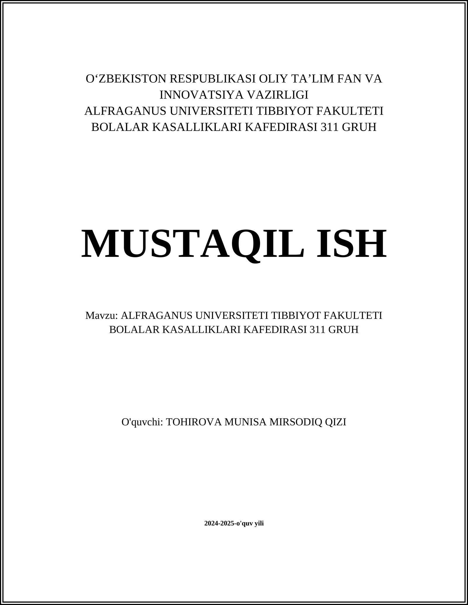 ALFRAGANUS UNIVERSITETI TIBBIYOT FAKULTETI BOLALAR KASALLIKLARI KAFEDIRASI 311 GRUH