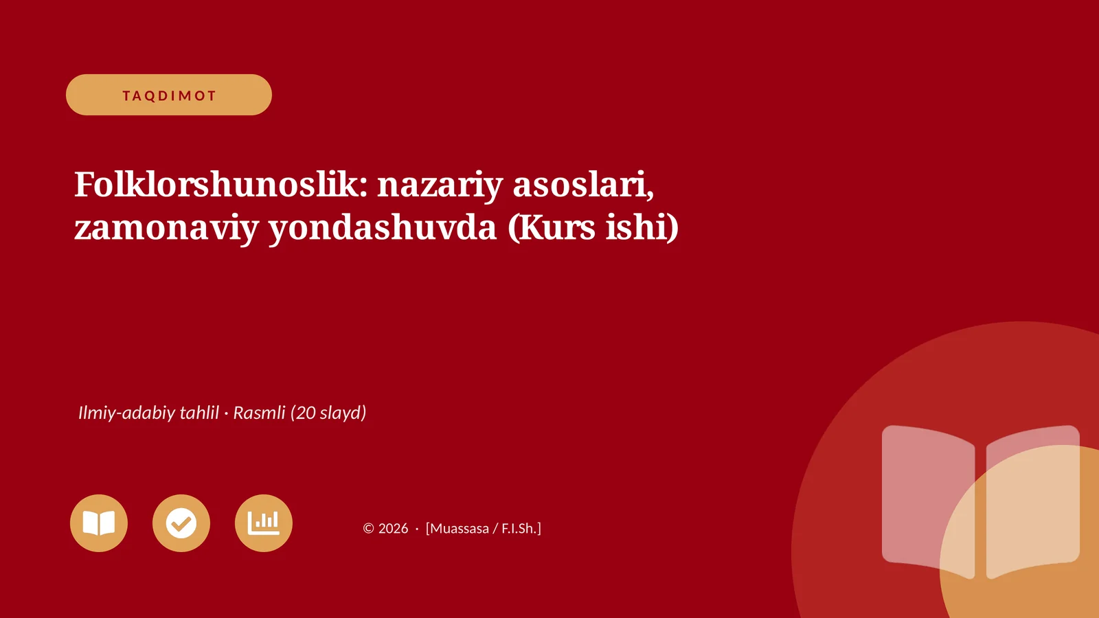 Folklorshunoslik: nazariy asoslari, zamonaviy yondashuvda (Kurs ishi)