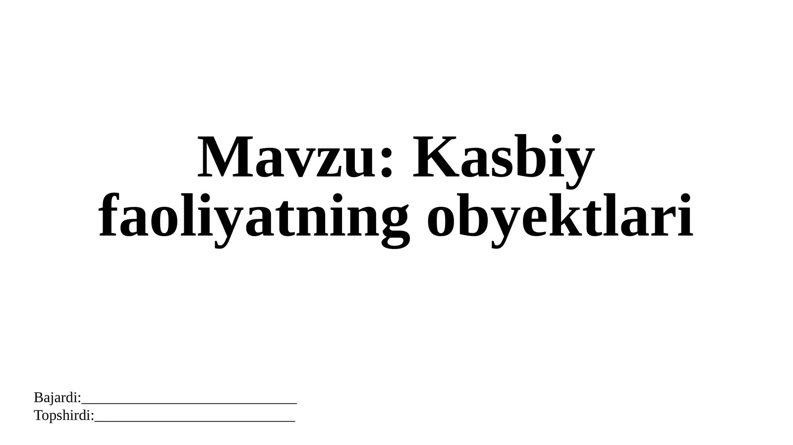 Kasbiy faoliyatning obyektlari