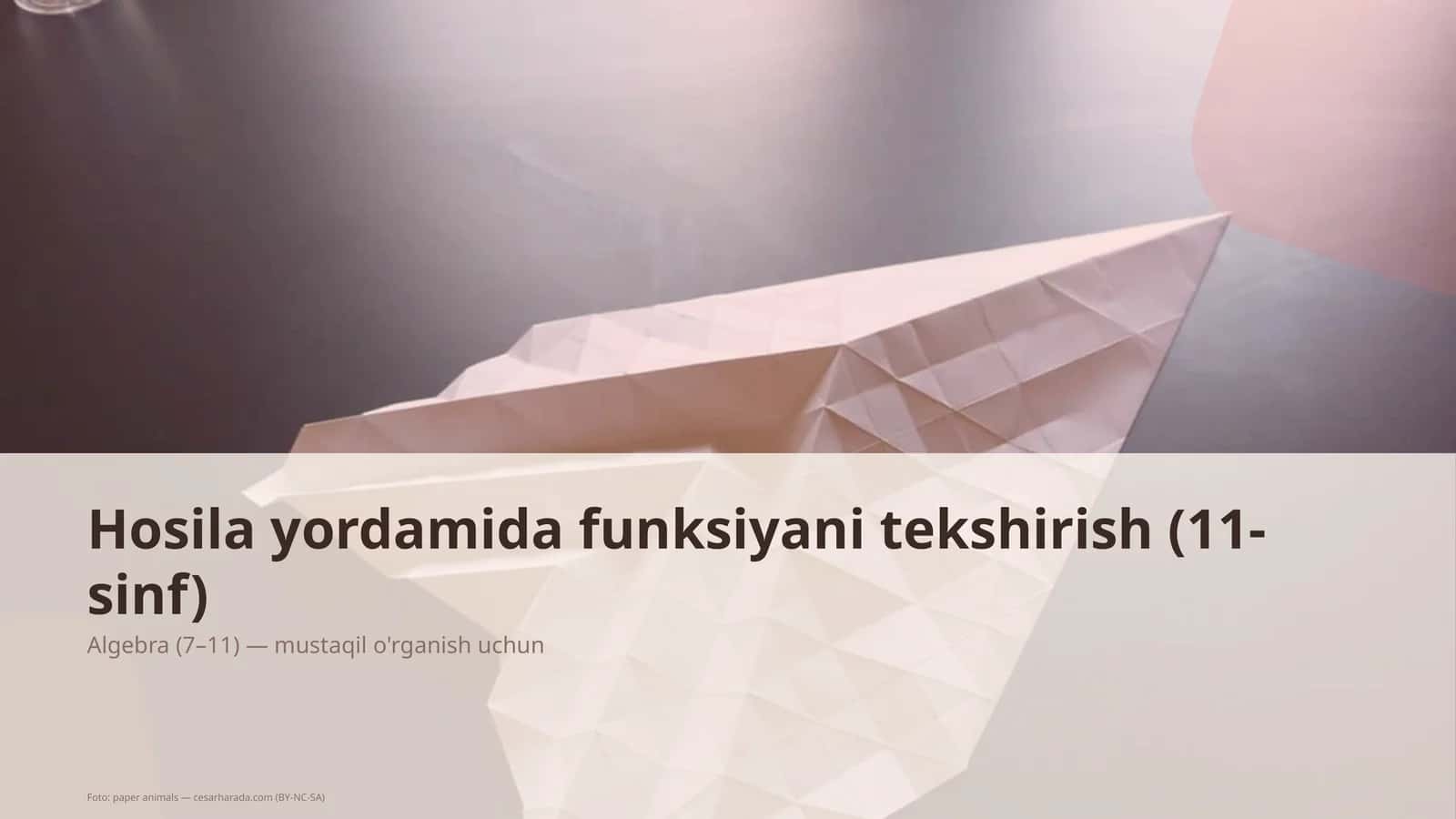 Hosila yordamida funksiyani tekshirish (11-sinf)
