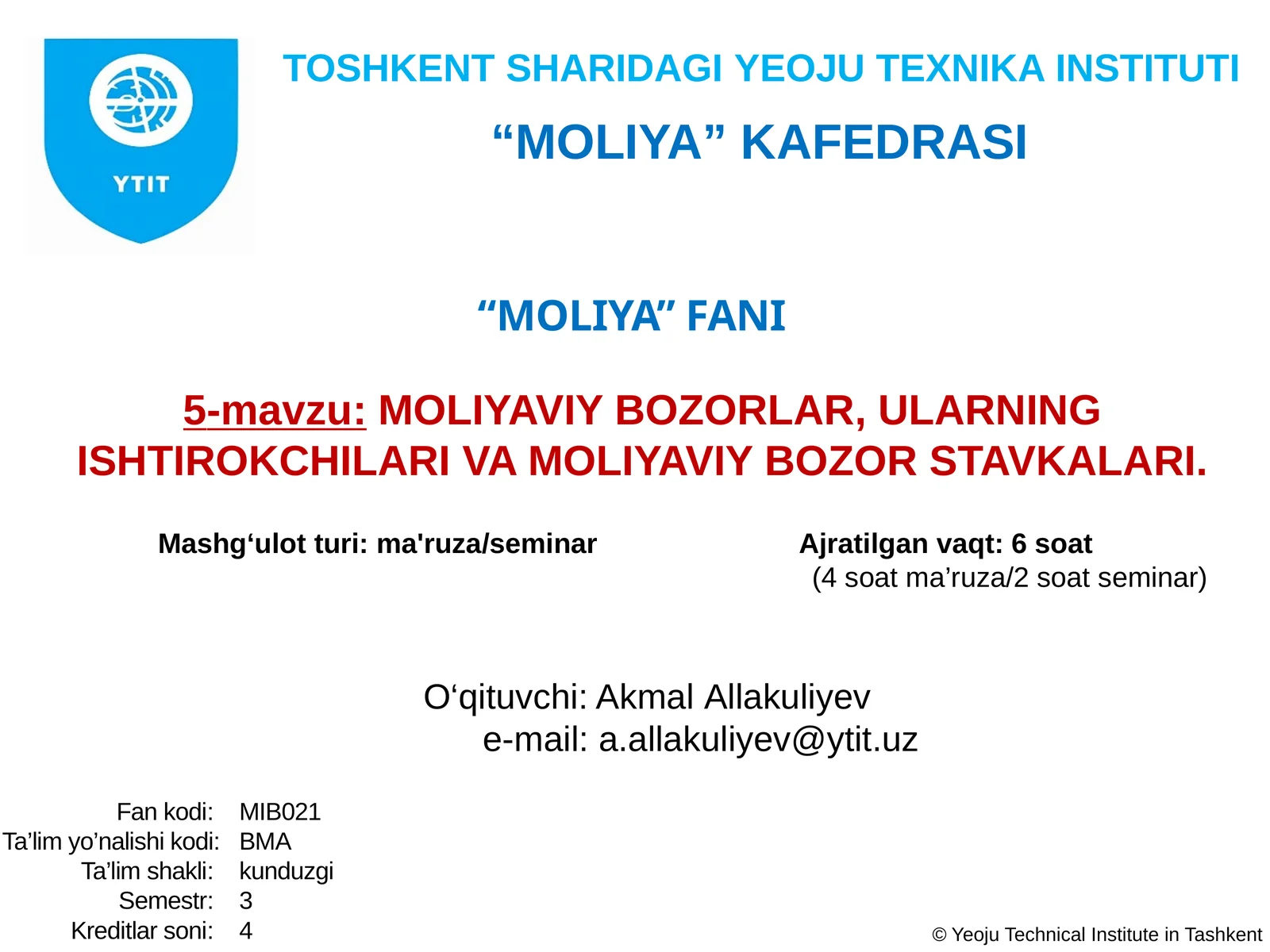 MOLIYAVIY BOZORLAR, ULARNING ISHTIROKCHILARI VA MOLIYAVIY BOZOR STAVKALARI