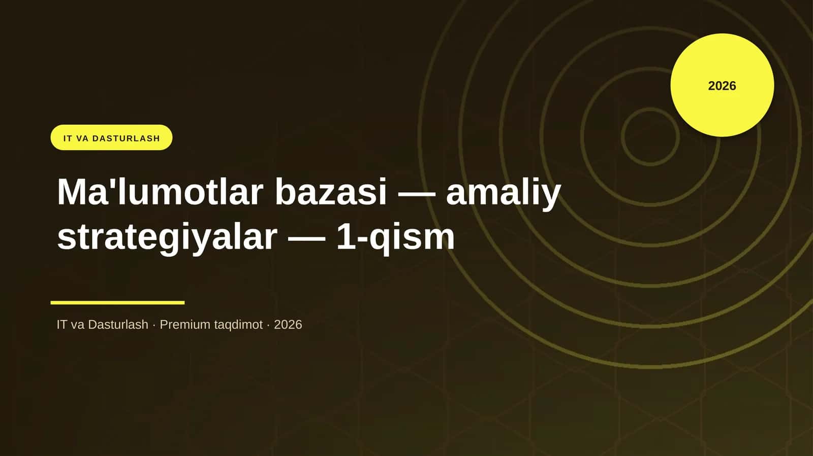 Ma'lumotlar bazasi — amaliy strategiyalar — 1-qism