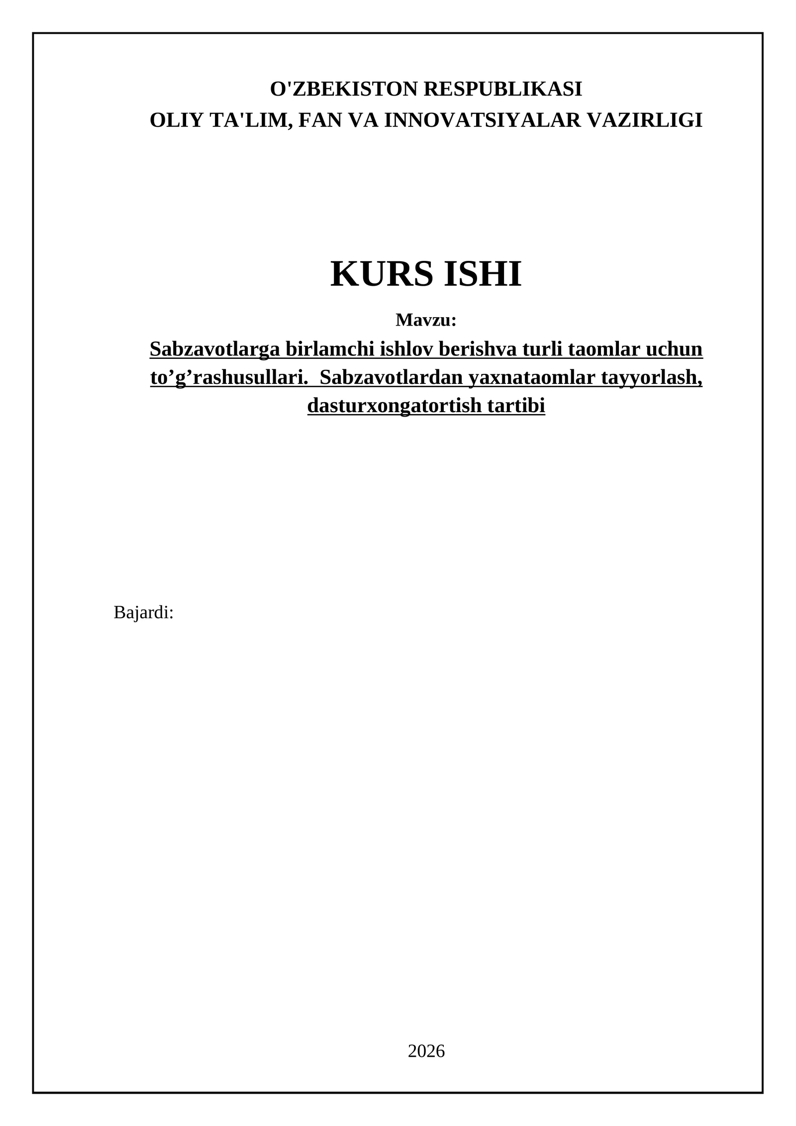 Sabzavotlarga birlamchi ishlov berishva turli taomlar uchun to’g’rashusullari. Sabzavotlardan yaxnataomlar tayyorlash, dasturxongatortish tartibi