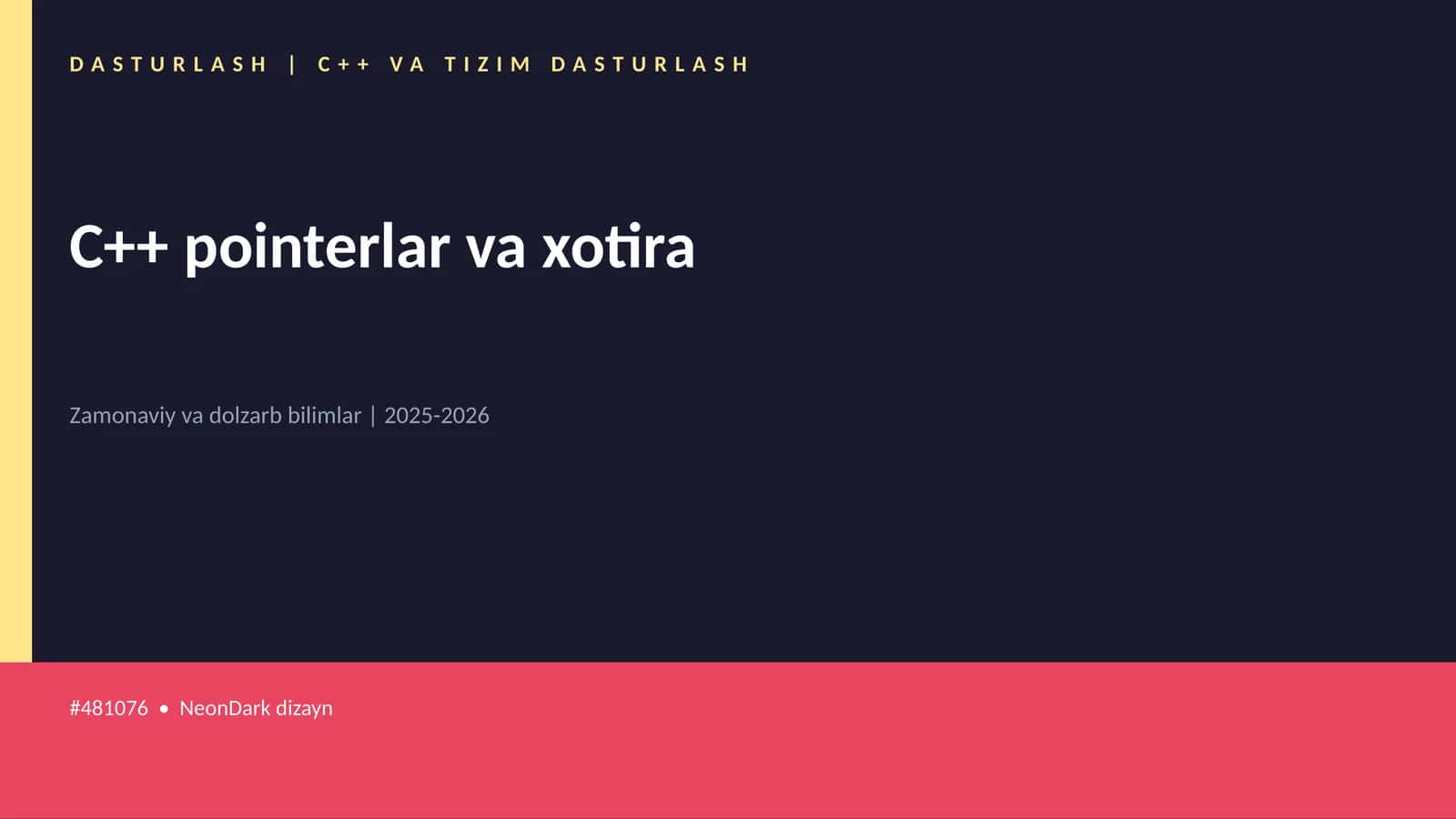C++ pointerlar va xotira