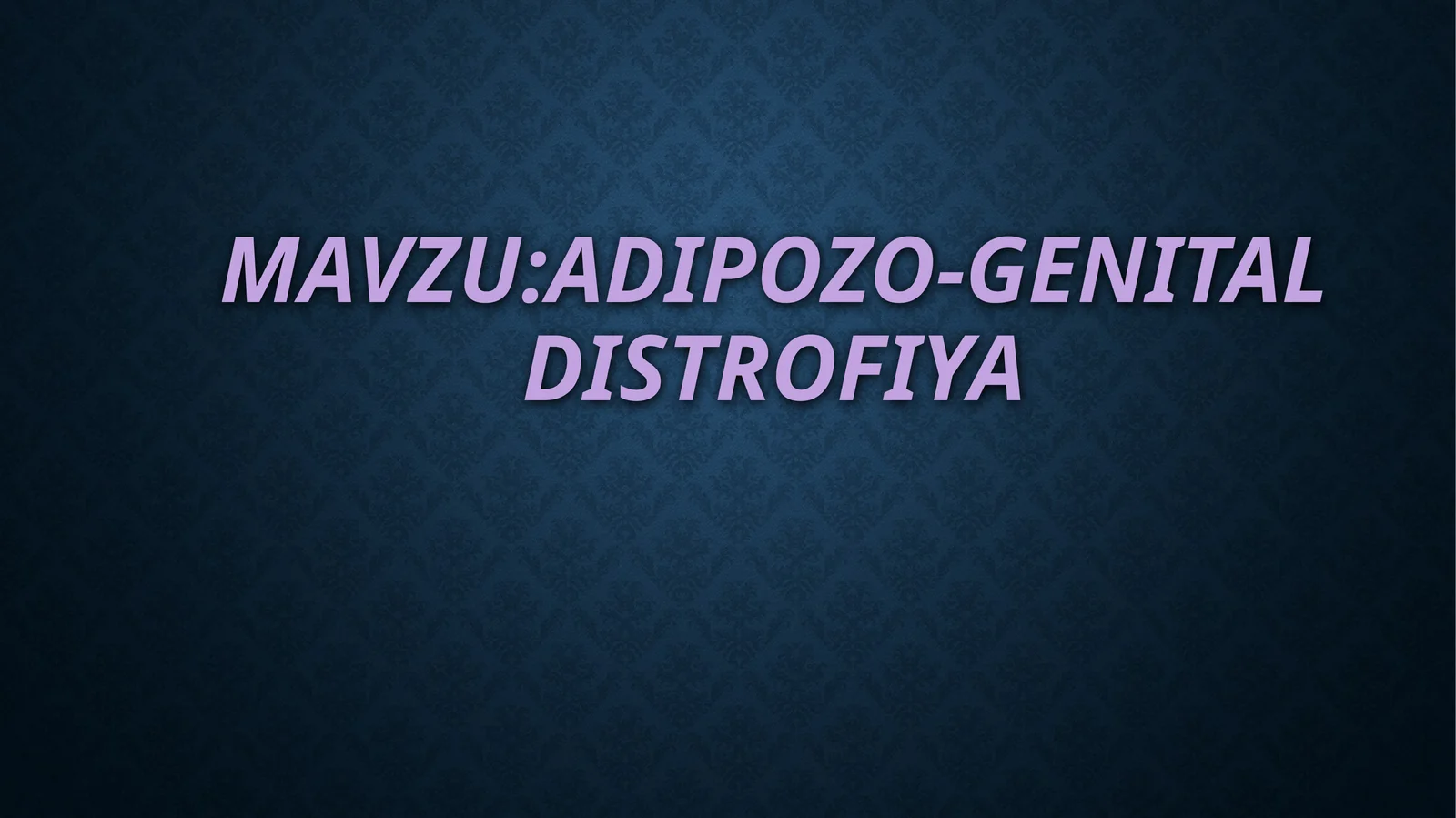 Adipozo-genitaldistrofiya