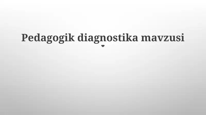 Pedagogik diagnostika mavzusi