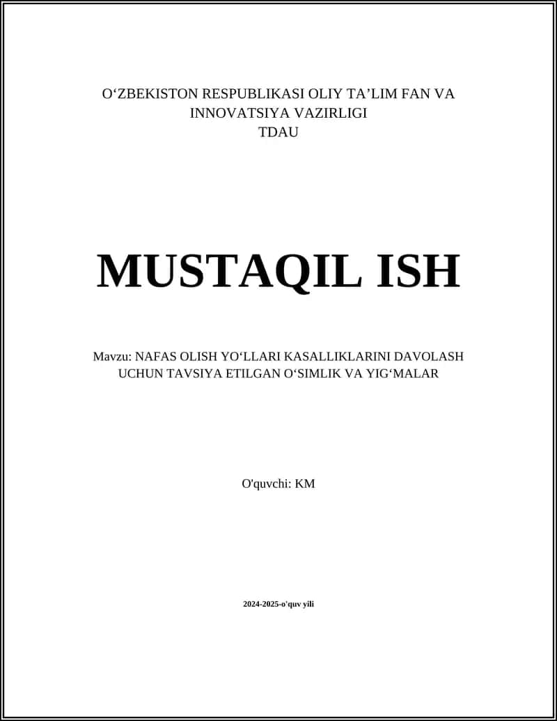 NAFAS OLISH YO‘LLARI KASALLIKLARINI DAVOLASH UCHUN TAVSIYA ETILGAN O‘SIMLIK VA YIG‘MALAR