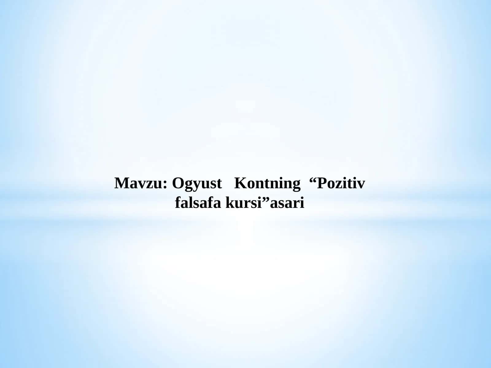 Ogyust Kontning  “Pozitiv falsafa kursi” asari