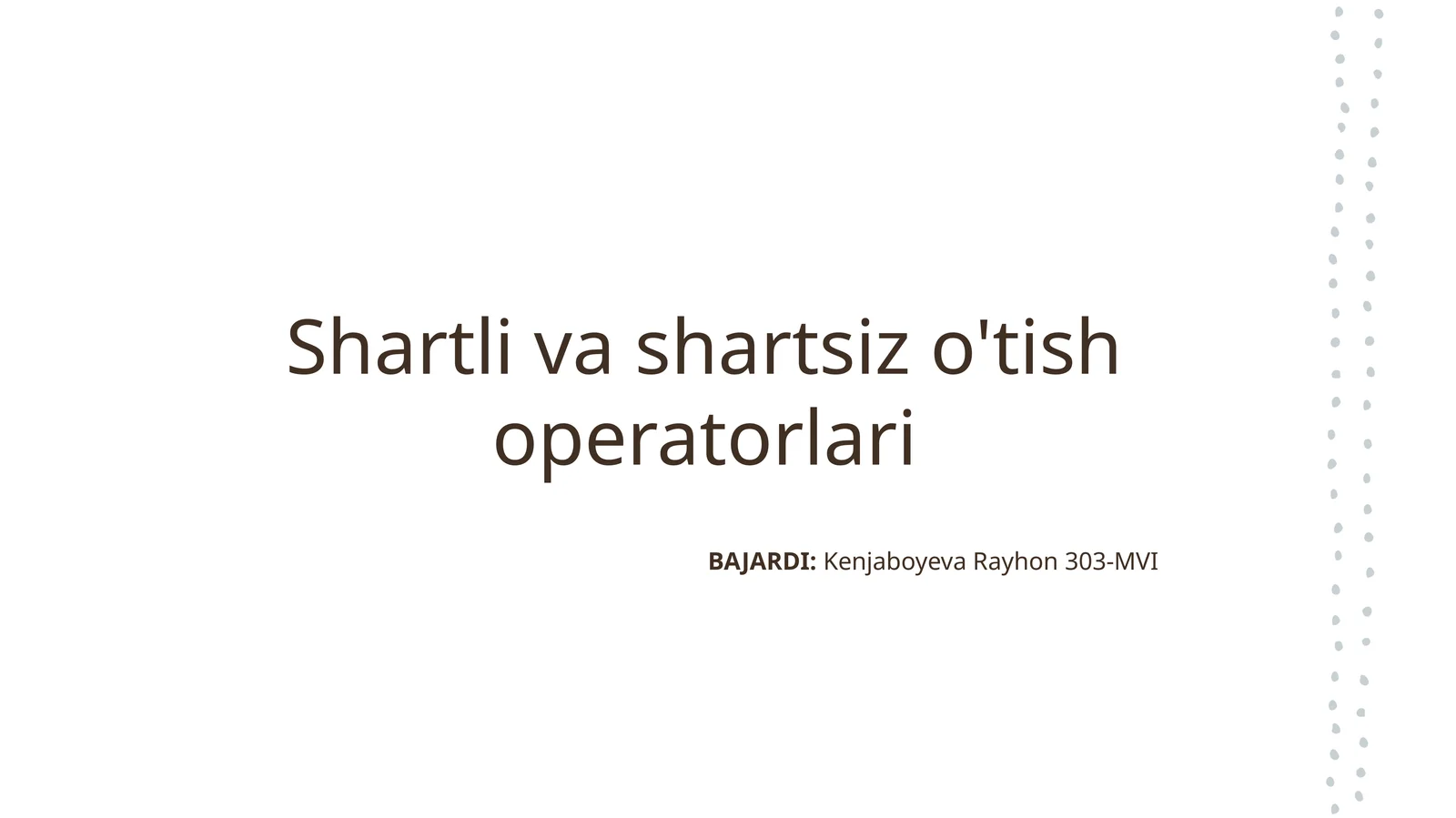 Shartli va shartsiz o'tish operatorlari