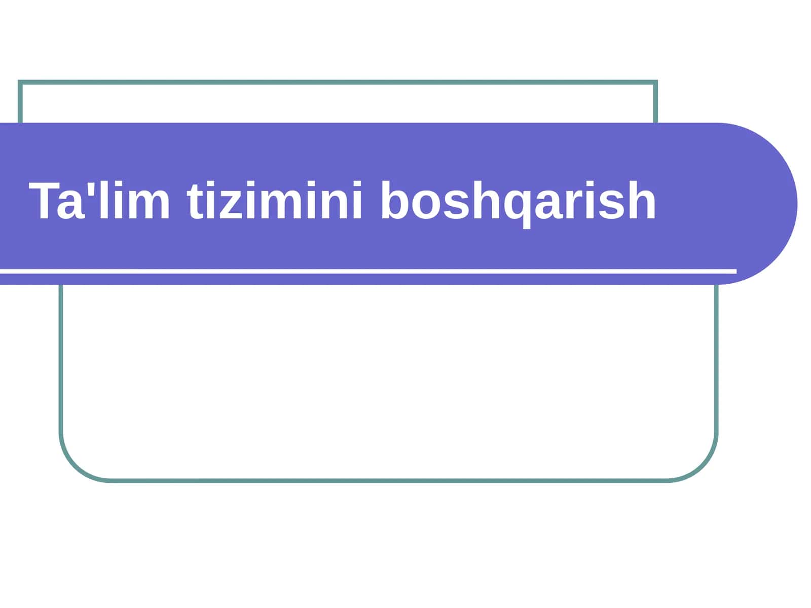 Ta'limtiziminiboshqarish