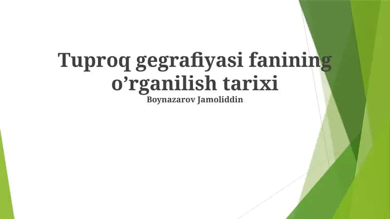 Tuproq gegrafiyasi fanining o’rganilish tarixi