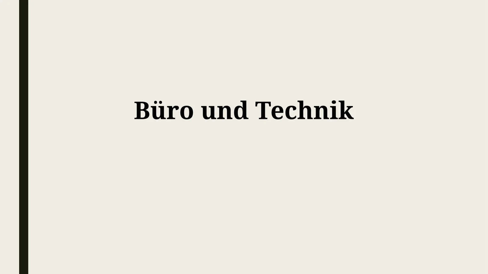 Büro und Technik im Wandel