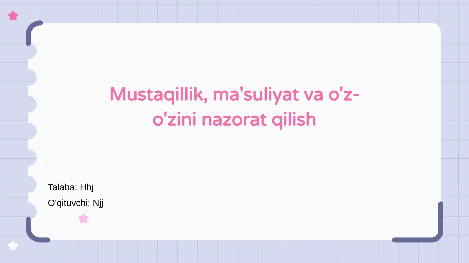 Mustaqillik, ma'suliyat va o'z-o'zini nazorat qilish