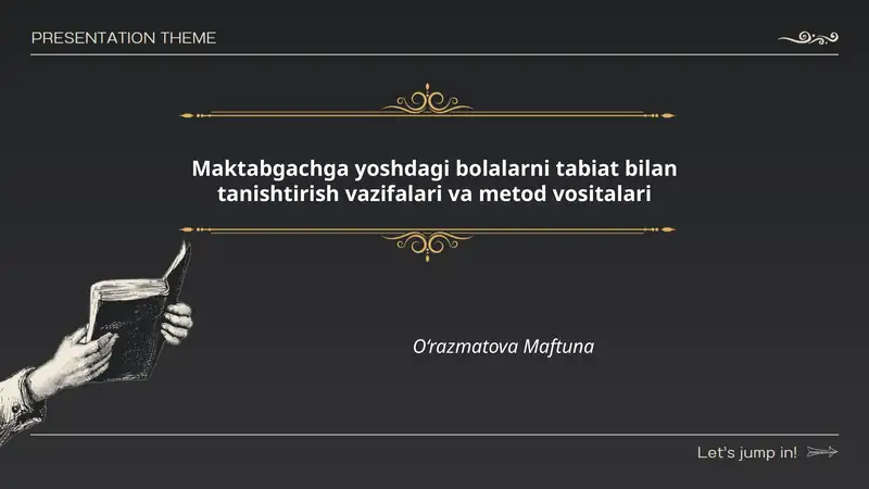 Maktabgachga yoshdagi bolalarni tabiat bilan tanishtirish vazifalari va metod vositalari