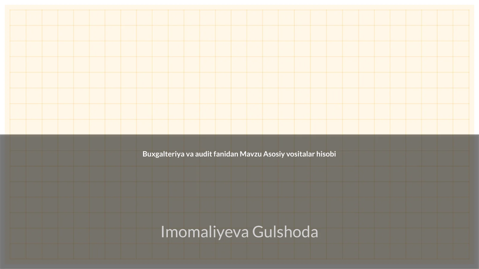 Buxgalteriya va audit fanidan Mavzu Asosiy vositalar hisobi