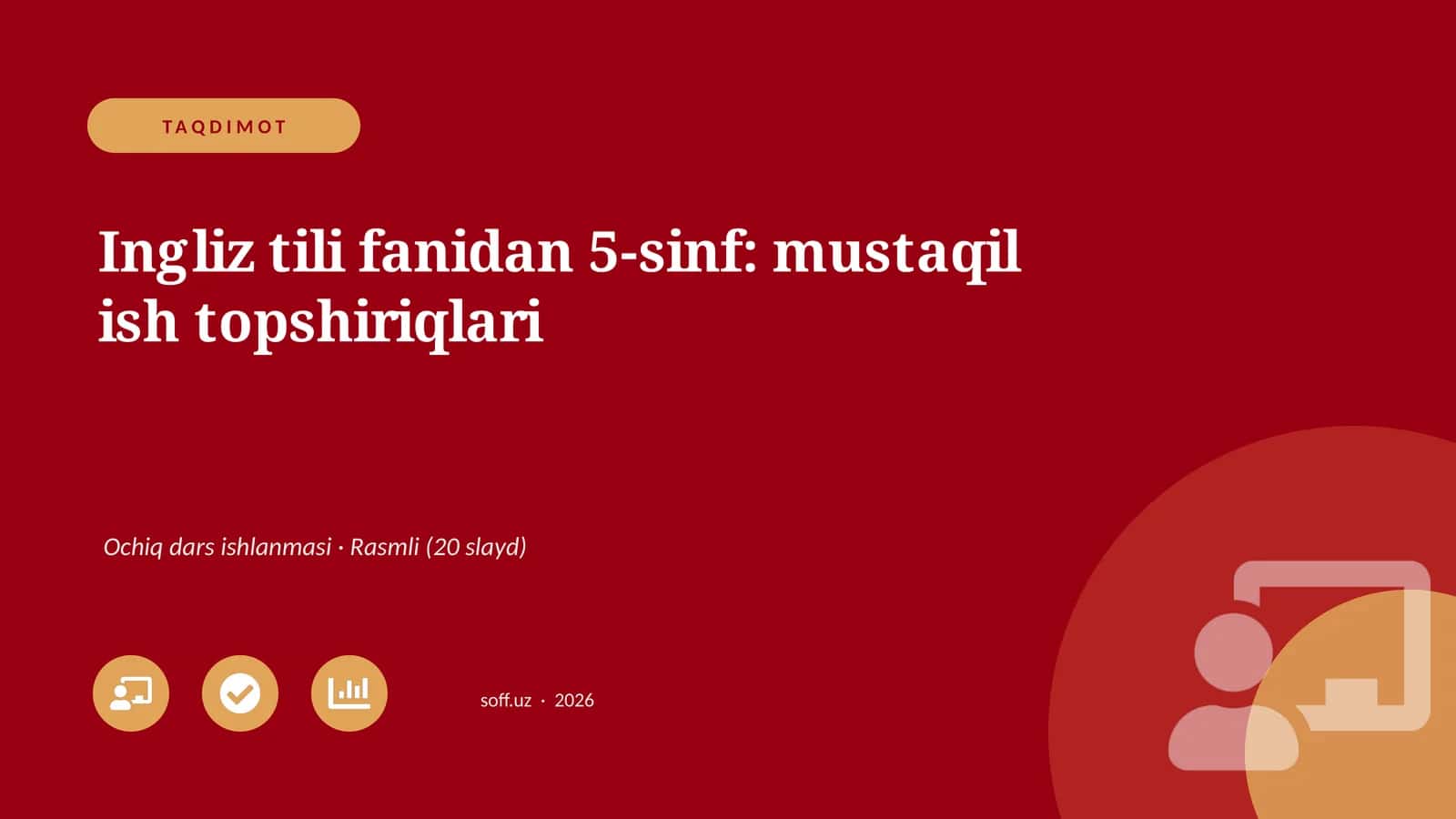 Ingliz tili fanidan 5-sinf: mustaqil ish topshiriqlari