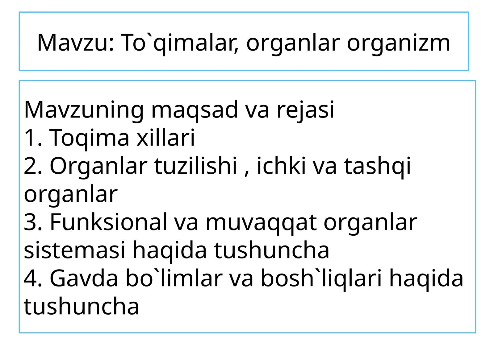 To`qimalar, organlar, organizm