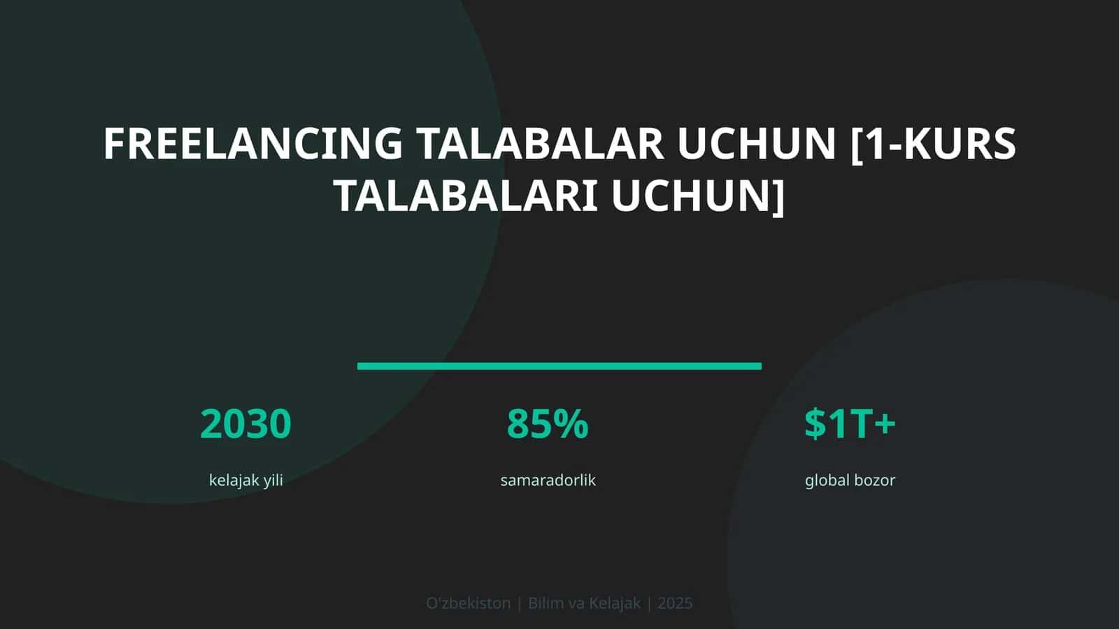 FREELANCING TALABALAR UCHUN [1-KURS TALABALARI UCHUN]