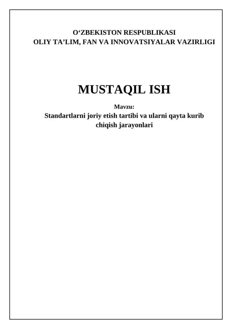 Standartlarni joriy etish tartibi va ularni qayta kurib chiqish jarayonlari