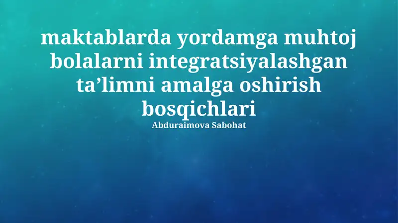 Inklyuziv Ta'limni Joriy etishning Bosqichlari