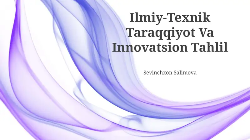 Ilmiy-Texnik Taraqqiyot Va Innovatsion Tahlil